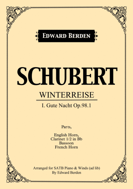 Schubert, Gute Nacht from Winterreise. Arranged for SATB and Piano with Wind-Instruments ad lib. Set (arr. Edward Berden)