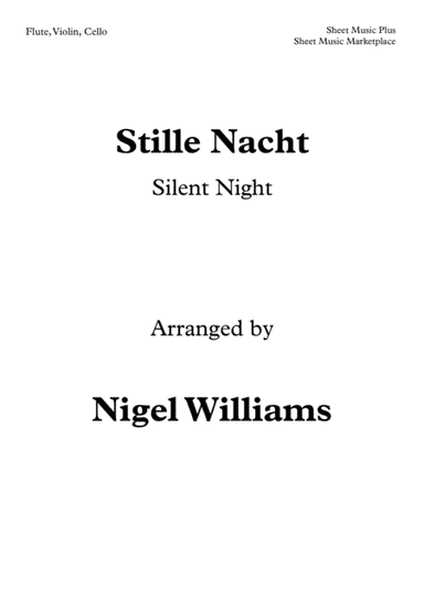 Stille Nacht, for Flute, Violin and Cello (arr. Nigel Williams)