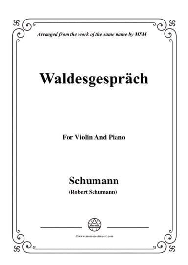 Schumann-Waldcsgespräch,for Violin and Piano (arr. MSM)