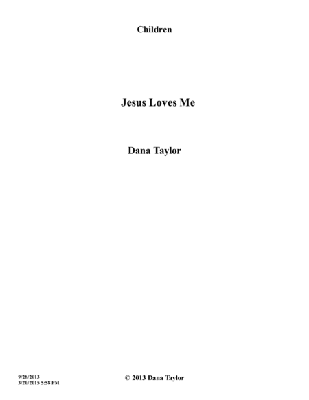 Jesus Loves Me Children and SATB Scores (arr. Dana Taylor)