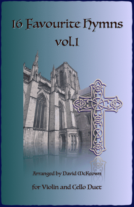 16 Favourite Hymns Vol.1 for Violin and Cello Duet (arr. David McKeown)