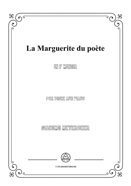 Meyerbeer-La Marguerite du poète in f minor,for Voice and Piano (arr. MSM)