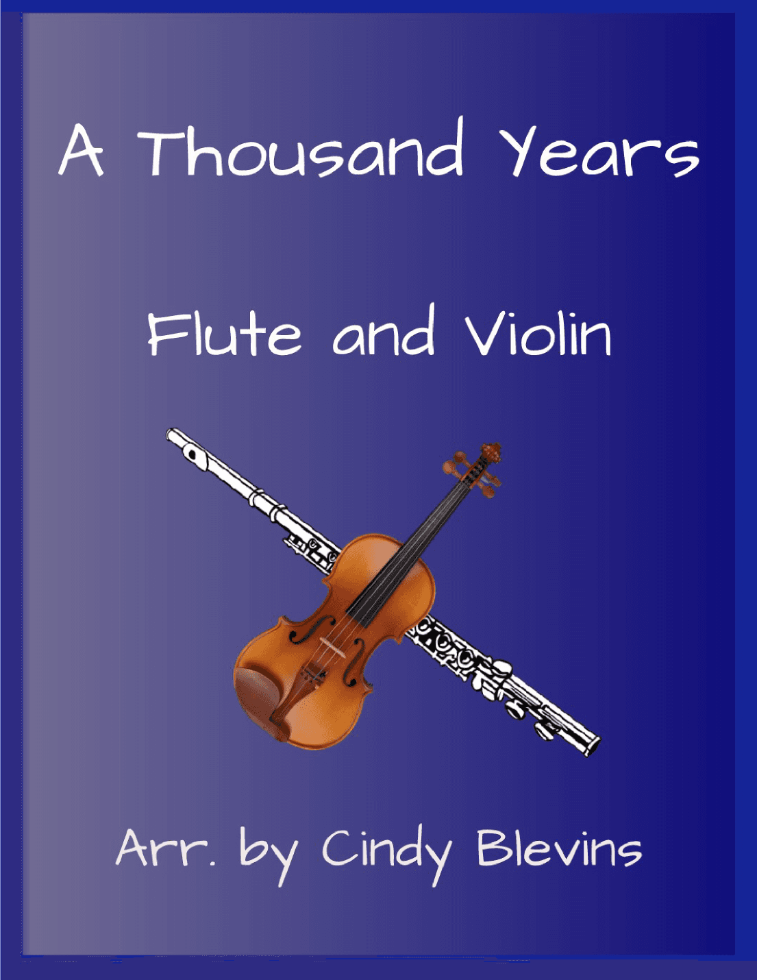A Thousand Years (arr. Cindy Blevins)