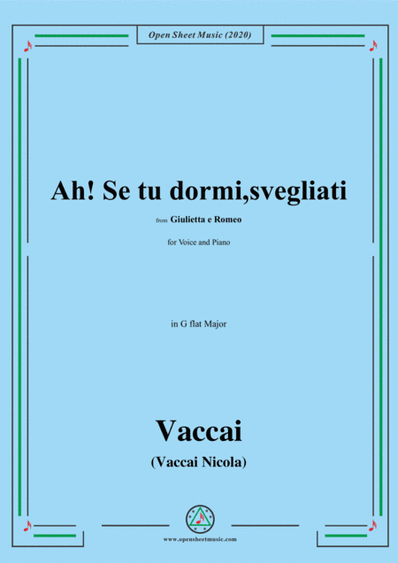 Vaccai-Ah! Se tu dormi,svegliati,in G flat Major,for Voice and Piano (arr. MSM)