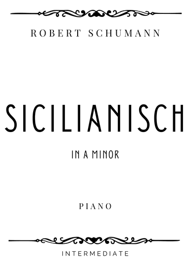 Schumann - Sicilianisch (Sicilienne) in A Minor - Intermediate (arr. Piacere Music Sheets)