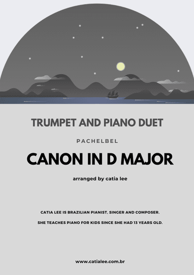 Canon in D - Pachelbel - for trumpet and piano duet A Major (arr. Catia Lee)