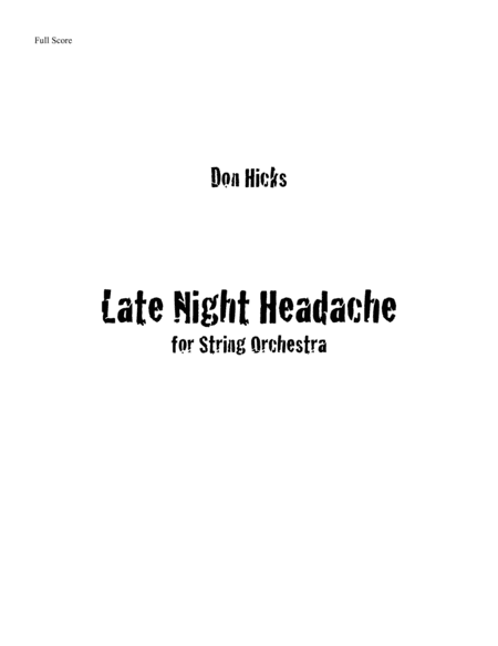 Late Night Headache for Intermediate String Orchestra
