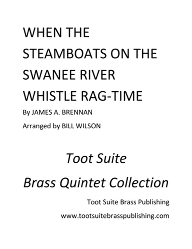 When the Steamboats on the Swanee Whistle Rag-time (arr. Bill Wilson)