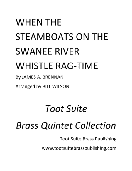 When the Steamboats on the Swanee Whistle Rag-time (arr. Bill Wilson)