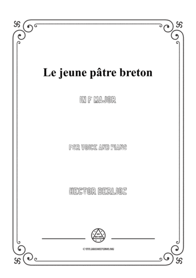 Berlioz-Le jeune pâtre breton in F Major,for voice and piano (arr. MSM)