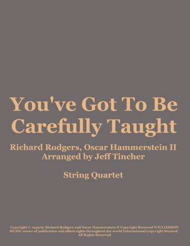 You've Got To Be Carefully Taught (arr. Jeff Tincher)