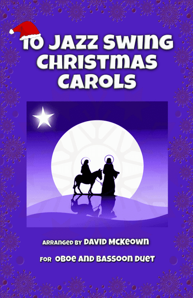 10 Jazz Swing Carols for Oboe and Bassoon Duet (arr. David McKeown)