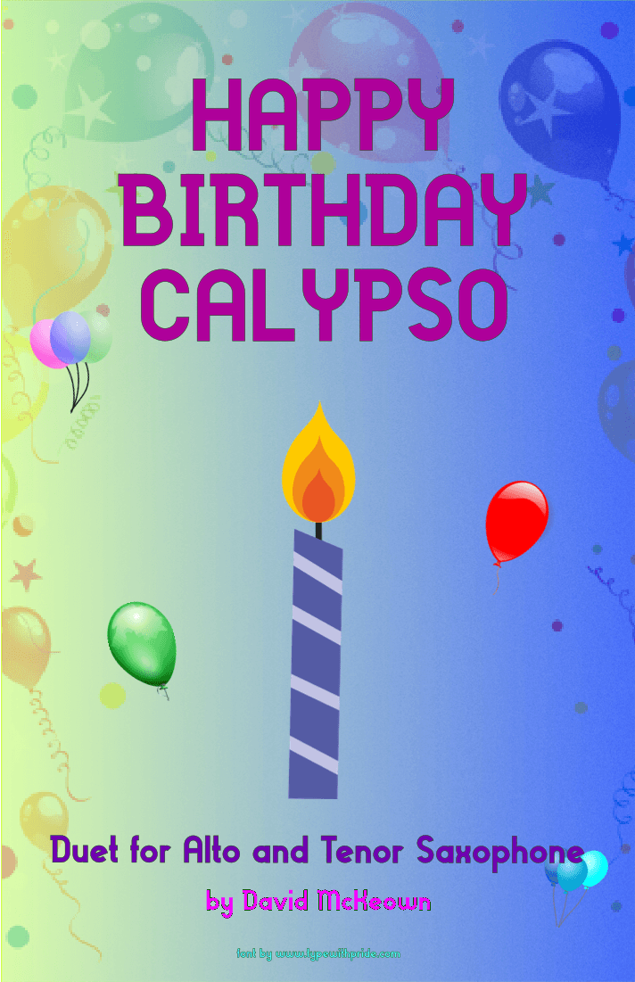 Happy Birthday Calypso, for Alto and Tenor Saxophone Duet (arr. David McKeown)