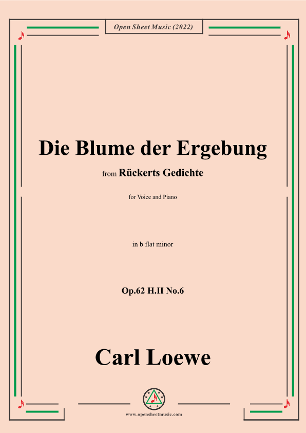 Loewe-Die Blume der Ergebung,Op.62 H.II No.6,in b flat minor (arr. OSM Press)