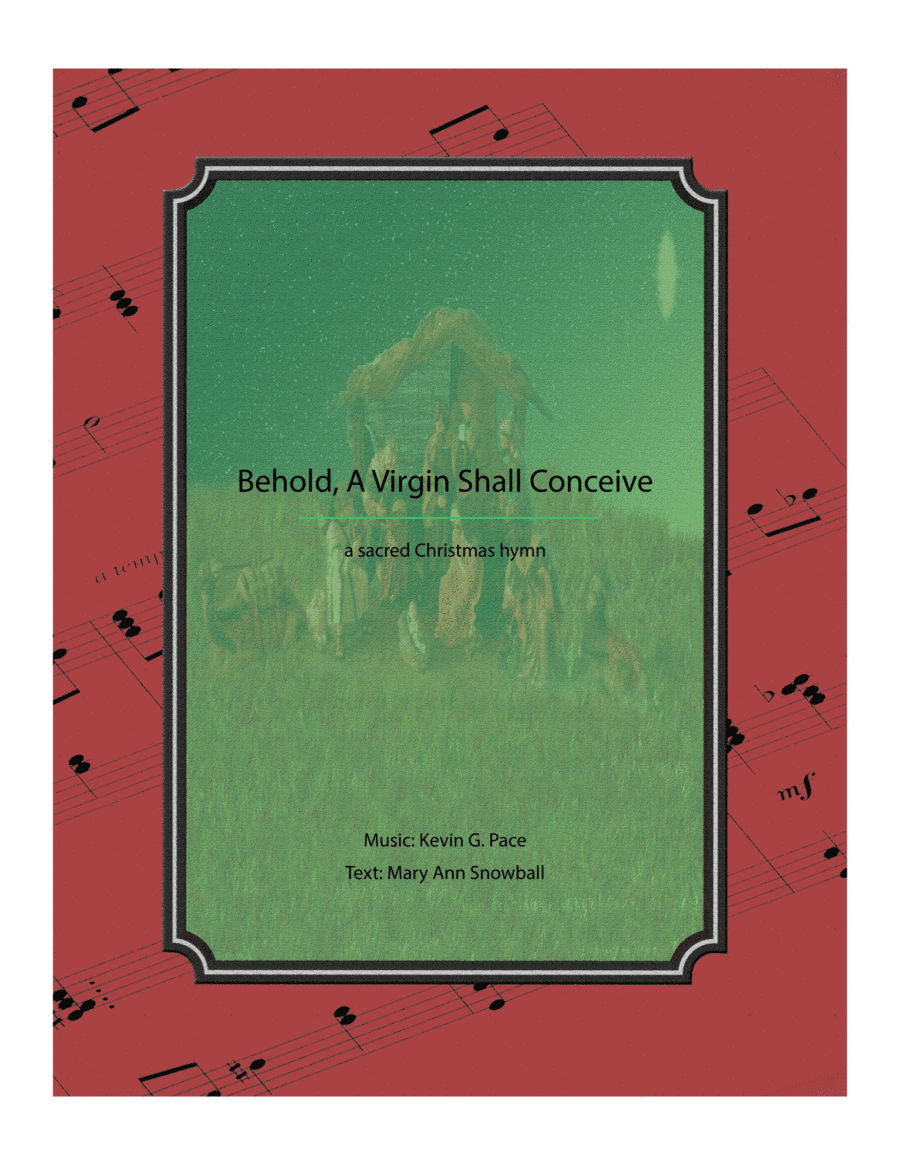 Behold, A Virgin Shall Conceive - a sacred Christmas hymn