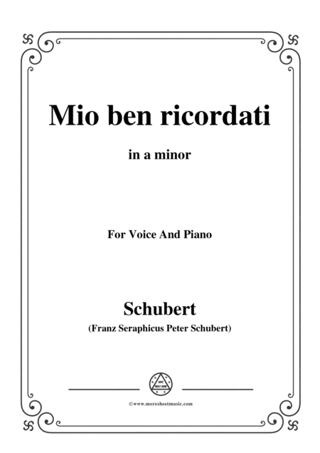 Schubert-Mio ben ricordati,in a minor,for Voice&Piano (arr. MSM)