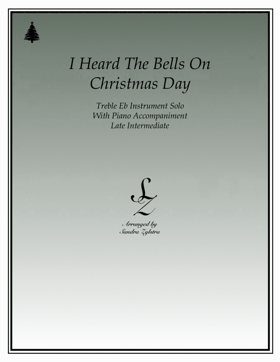 I Heard The Bells On Christmas Day (arr. Sandra Zylstra)