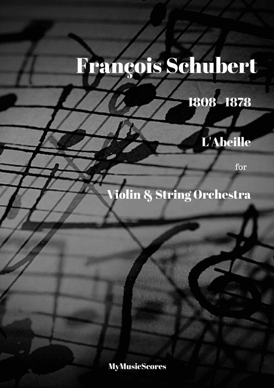 François Schubert L' Abeille for Violin and String Orchestra (arr. Paul Wood)