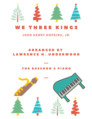 We Three Kings for Solo Bassoon (arr. Lawrence H. Underwood)