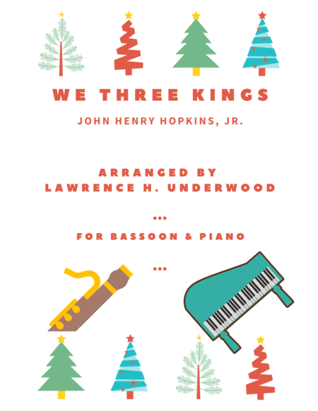 We Three Kings for Solo Bassoon (arr. Lawrence H. Underwood)