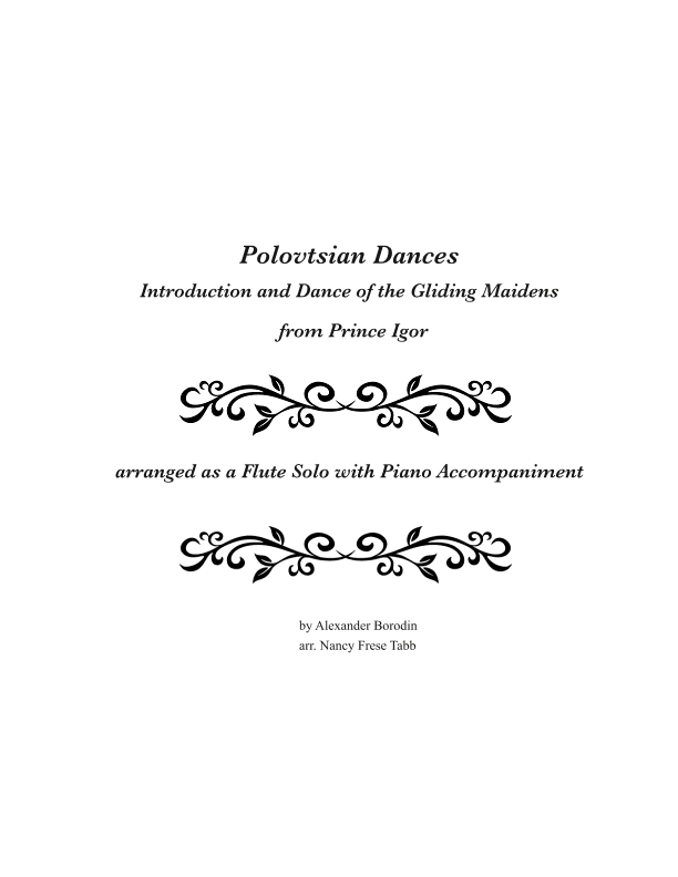 Polovtsian Dances (Introduction and Dance of the Gliding Maidens) arranged for Flute Solo with Piano (arr. Nancy Frese Tabb)