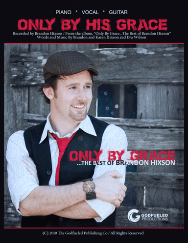 Only By His Grace - Brandon Hixson (theme to "One Church")