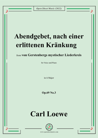 Loewe-Abendgebet,nach einer erlittenen Kränkung,Op.69 No.3,in A Major (arr. OSM Press)