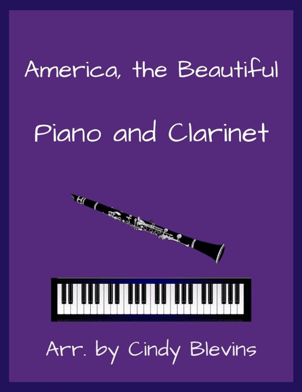 America, the Beautiful, for Piano and Clarinet (arr. Cindy Blevins)