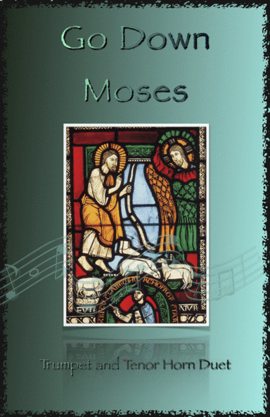 Go Down Moses, Gospel Song for Trumpet and Tenor Horn Duet (arr. David McKeown)