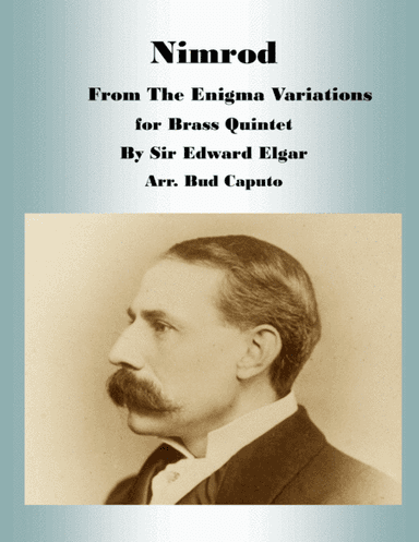 Nimrod- From The Enigma Variations arr. for Brass Quintet (arr. Bud Caputo)