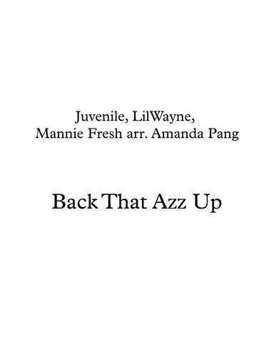Back That Azz Up (arr. Amanda Pang)
