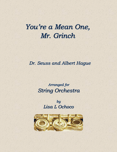 You're A Mean One, Mr. Grinch (arr. Lisa L Ochoco)