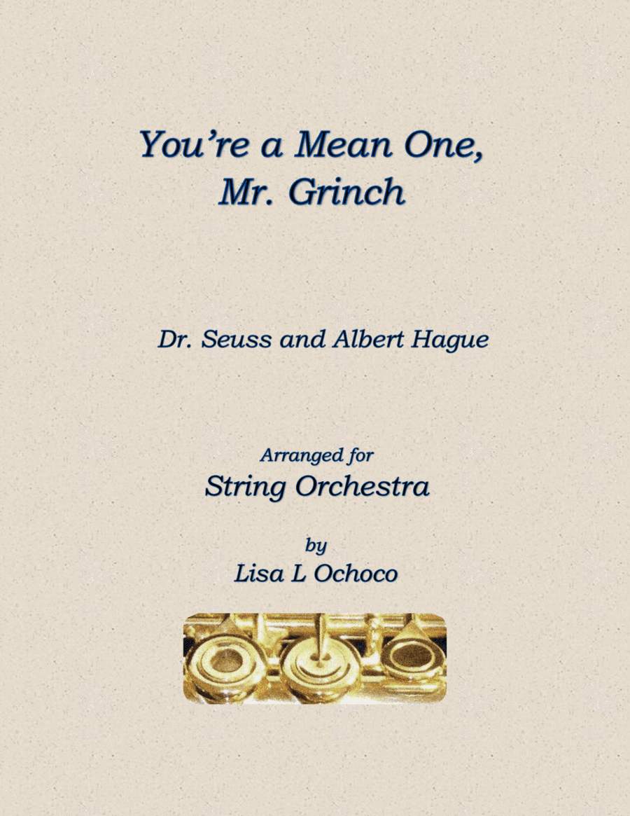 You're A Mean One, Mr. Grinch (arr. Lisa L Ochoco)