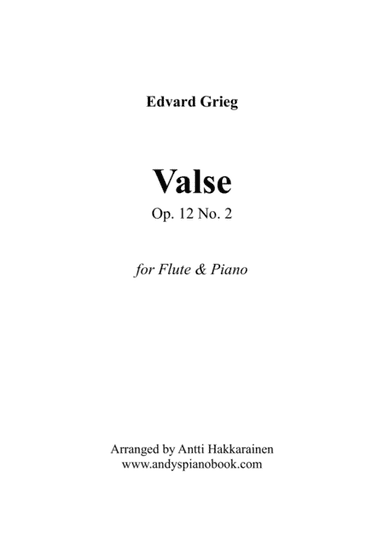 Valse Op. 12 No. 2 (from Lyric Pieces) - Flute & Piano (arr. Antti Hakkarainen)