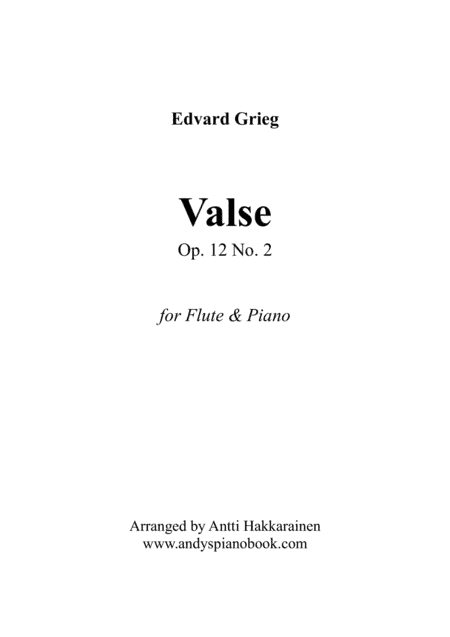 Valse Op. 12 No. 2 (from Lyric Pieces) - Flute & Piano (arr. Antti Hakkarainen)