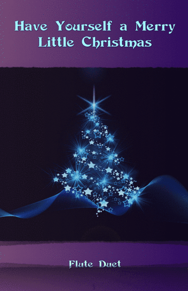 Have Yourself A Merry Little Christmas  from MEET ME IN ST. LOUIS (arr. David McKeown)