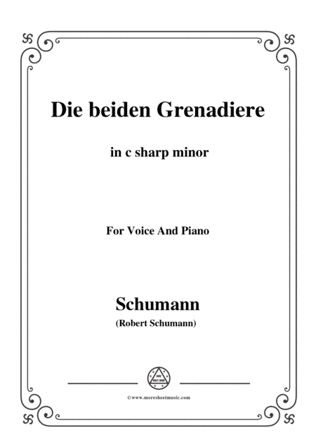 Schumann-Die beiden Grenadiere,in c sharp minor,for Voice and Piano (arr. MSM)