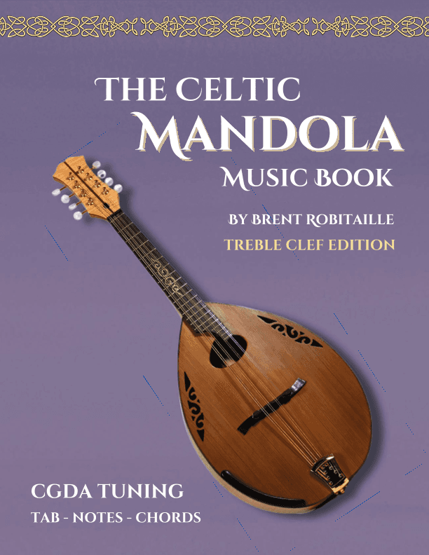 The Celtic Mandola Music Book (arr. Brent C Robitaille)