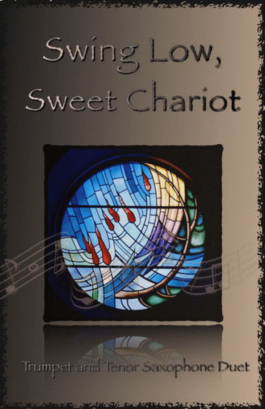 Swing Low, Swing Chariot, Gospel Song for Trumpet and Tenor Saxophone Duet (arr. David McKeown)