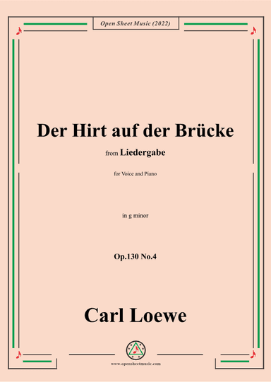 Loewe-Der Hirt auf der Brücke,Op.130 No.4,in g minor (arr. OSM Press)