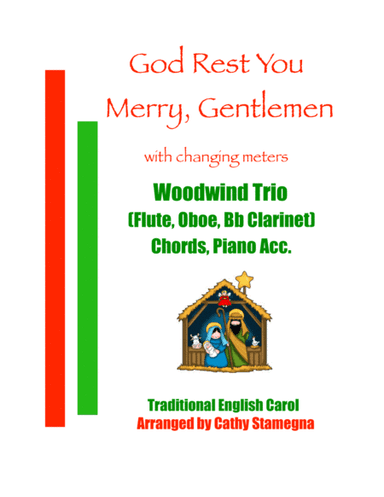 God Rest You Merry, Gentlemen (Woodwind Trio - Flute, Oboe, Bb Clarinet) (Chords, Piano Acc.) (arr. Cathy Stamegna)
