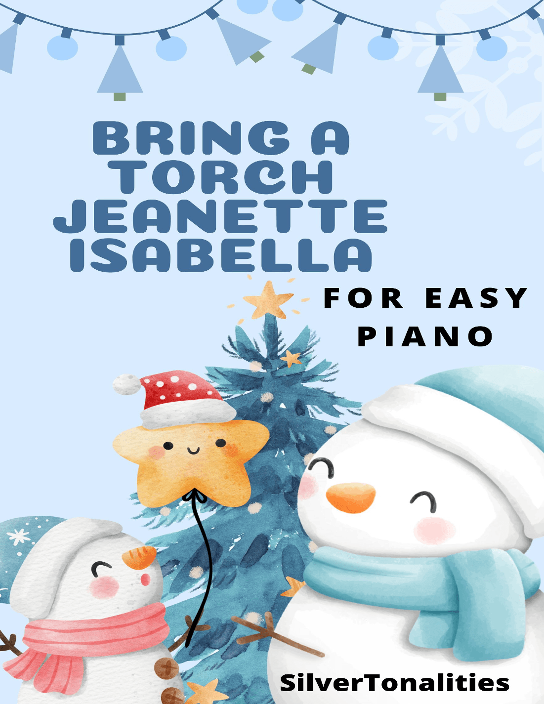 Bring a Torch Jeanette Isabella Easy Piano Sheet Music 2nd Edition (arr. SilverTonalities)
