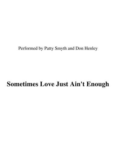 Sometimes Love Just Ain't Enough (arr. Ronn M)