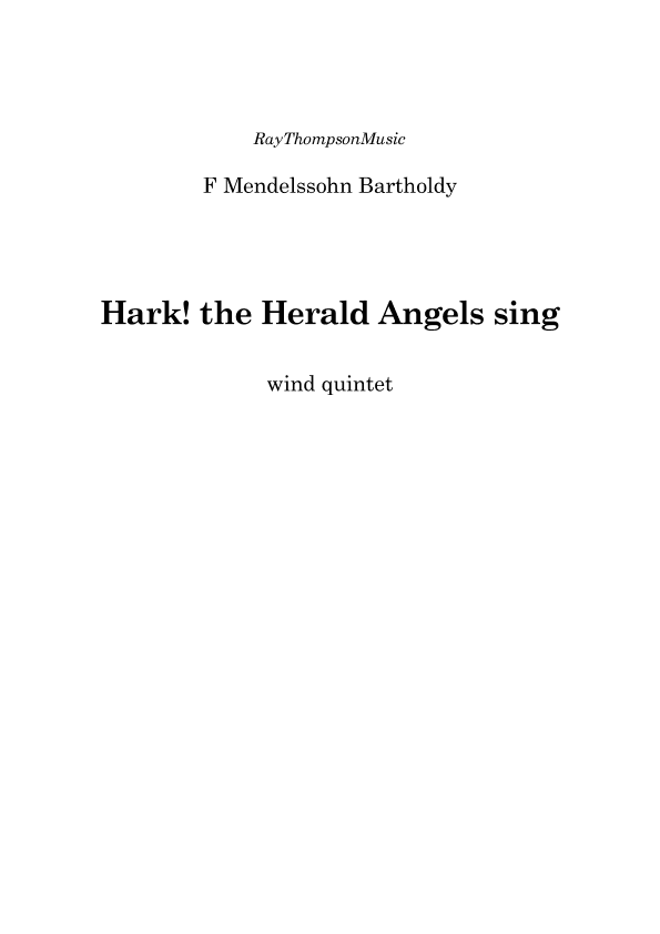 Mendelssohn: Hark! the Herald Angels sing (3 different verses including descant) - wind quintet (arr. Ray Thompson)