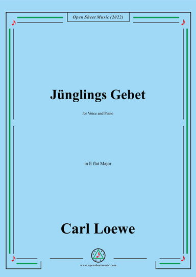 Loewe-Junglings Gebet,in E flat Major,for Voice and Piano (arr. OSM Press)