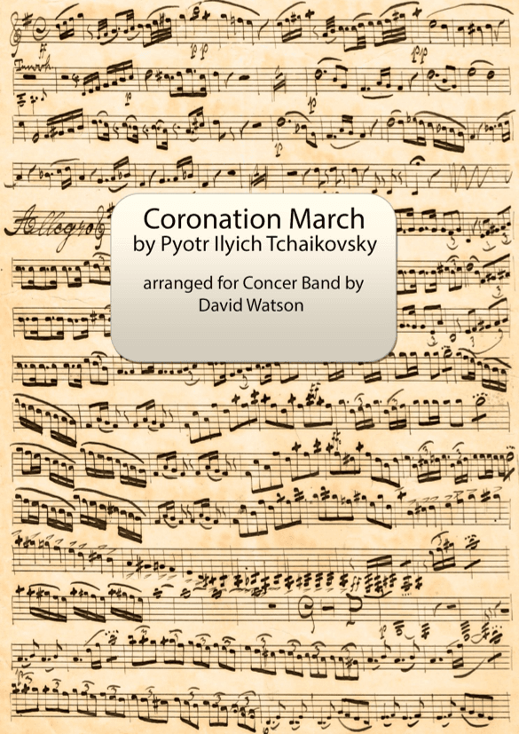 Coronation March for Concert Band (arr. David Watson)