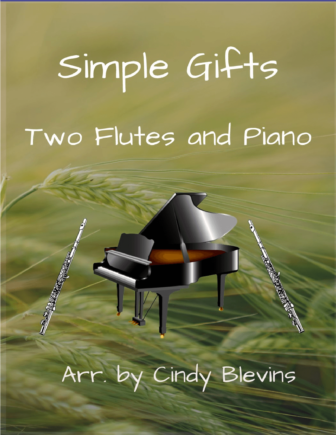 Simple Gifts, Two Flutes and Piano (arr. Cindy Blevins)