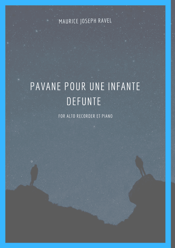 Pavane Pour Une Infante Defunte for Alto Recorder et Piano (For Beginners) (arr. Arthur Ribeiro)