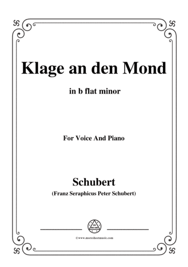 Schubert-Klage an den Mond,in b flat minor,for Voice and Piano (arr. MSM)