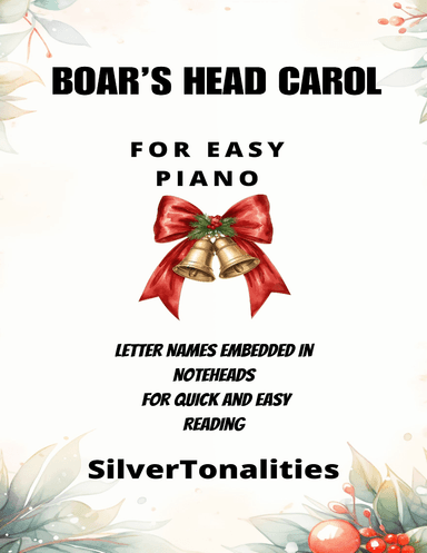 The Boar’s Head Easy Piano Sheet Music 2nd Edition (arr. SilverTonalities)